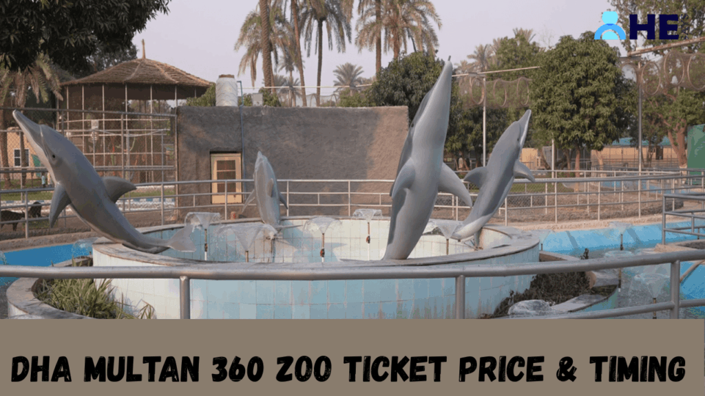 DHA Multan 360 Zoo Price & Timing